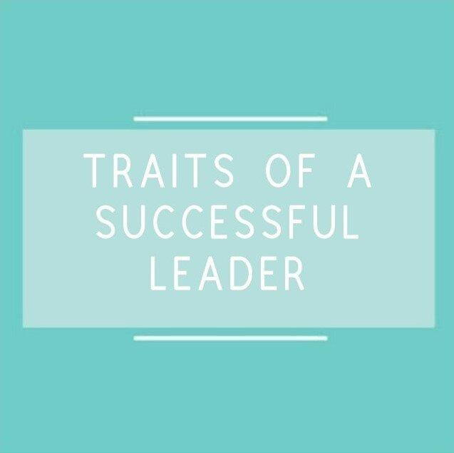 TRAITS OF A SUCCESSFUL LEADER