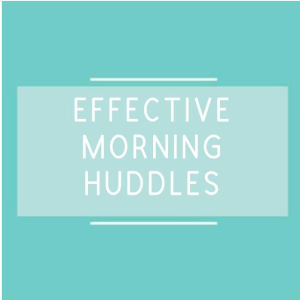 effective morning huddles